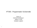 IFT359 – Programmation fonctionnelle Thème 10 Extension syntaxique II pattern  motif template  gabarit 1.