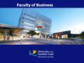 Faculty of Business. USC’s Faculty of Business Commenced in 1996 with: –289 Undergraduate students –8 Staff 10 years later in 2006: –1212 Undergraduate.