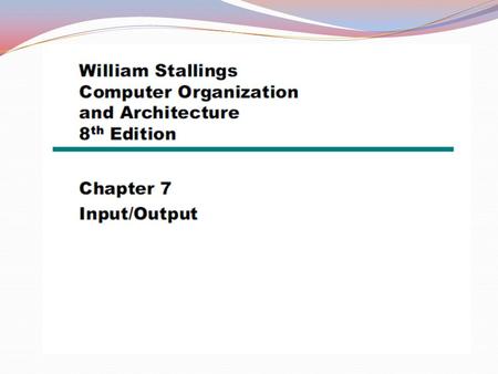 The computer system’s I/O architecture is its interface to the outside world. This architecture provides a systematic means of controlling interaction.