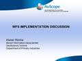 AN ORGANISATION FOR A NATIONAL EARTH SCIENCE INFRASTRUCTURE PROGRAM WFS IMPLEMENTATION DISCUSSION Alistair Ritchie Senior Information Geoscientist GeoScience.