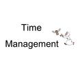 Time Management. Time Management Numbers 6 = months waiting at red lights 9 = months opening junk mail 1 = year searching for misplaced items 2 = years.