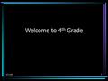 8/11/00 1 Welcome to 4 th Grade 8/11/002 All About Me Kerry Bird Springville 22 years teaching Westside Alumni.