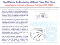 In order to optimize the opto-electronic properties of thin film materials for photovoltaic applications, mixed-phase films of hydrogenated amorphous silicon.