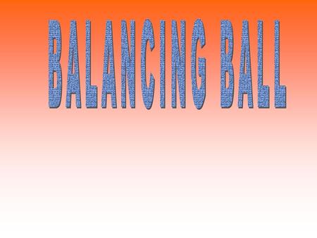 When the ball is suspended in the airstream, the air flowing upward hits the bottom of the ball and slows down, generating a region of higher pressure.