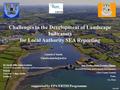 Challenges in the Development of Landscape Indicators for Local Authority SEA Reporting Dr. Gerald Mills, Senior Lecturer, School of Geography, Planning.