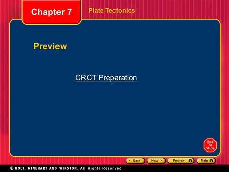 < BackNext >PreviewMain Plate Tectonics Chapter 7 Preview CRCT Preparation.