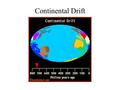 Continental Drift. Alfred Wegener In 1910, Alfred Wegener became curious about the continents. He formed a hypothesis that the continents had moved.