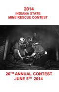 26 TH ANNUAL CONTEST JUNE 5 TH 2014 2014 INDIANA STATE MINE RESCUE CONTEST.