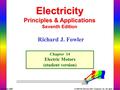 McGraw-Hill © 2008 The McGraw-Hill Companies Inc. All rights reserved. Electricity Principles & Applications Seventh Edition Chapter 14 Electric Motors.