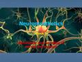 Neuroprosthetics Week 5 Stimulating and recording of nerves and neurons.