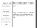 S e c u r i t y L i g h t E a s t e r E l e c t r o n i c s P r o j e c t Dark Sensor Comparator Monostable Counter Light Brief Design a system that turns.