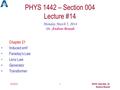 3/4/2014 PHYS 1442-004, Dr. Andrew Brandt 1 PHYS 1442 – Section 004 Lecture #14 Monday March 5, 2014 Dr. Andrew Brandt Chapter 21 Induced emf Faraday’s.