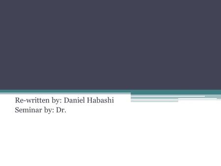 Re-written by: Daniel Habashi Seminar by: Dr.. Intracranial hypertension Symptoms ▫General  Headache nausea, vomiting  papillar edema (stages)  EPI.