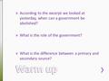 » According to the excerpt we looked at yesterday, when can a government be abolished? » What is the role of the government? » What is the difference between.