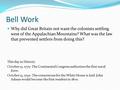 Bell Work Why did Great Britain not want the colonists settling west of the Appalachian Mountains? What was the law that prevented settlers from doing.