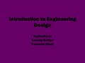 Introduction to Engineering Design Instructors: Tammy Butler Kenneth Clark.