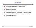 UllmanView Graph # 1 OVERVIEW Background and Basics of Cost-Sharing Designing Premiums Analysis of Impacts of Four States’ Premium Policies Implications.