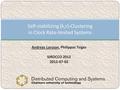 Andreas Larsson, Philippas Tsigas SIROCCO 2012 2012-07-02 Self-stabilizing (k,r)-Clustering in Clock Rate-limited Systems.