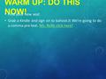 WARM UP: DO THIS NOW! Find your new seat Grab a Kindle and sign on to kahoot.it We’re going to do a comma pre-test. Ms. Rolfe click here!Ms. Rolfe click.