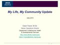 Page 1 DBHDS Virginia Department of Behavioral Health and Developmental Services My Life, My Community Update Dawn Traver, M.Ed. Waiver Operations Director.