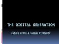 Who are they? Digital natives and the Net generation (Bittman et al, 2011) Natural aptitude to technology Proficient at using it Never been in a world.