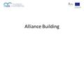 Alliance Building Technical Assistance for Civil Society Organisations Bosnia and Herzegovina Office This project is funded by the European Union.