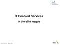 March 2005 IT Enabled Services In the elite league.