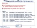 MERSEA – WP2.6 Tuesday 21 November 2006 Page 1 WWW portal and Data management Session Goal:  Assess the MERSEA Information Management system (MIM), the.