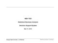 MBA7025_09.ppt/Mar 31, 2015/Page 1 Georgia State University - Confidential MBA 7025 Statistical Business Analysis Decision Support System Mar 31, 2015.