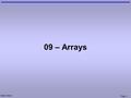 Mark Dixon Page 1 09 – Arrays. Mark Dixon Page 2 Questions: Loops What is the value of t, after this code executes? t = 0 For x = 4 To 6 t = t + x Next.