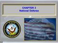 1 CHAPTER 3 National Defense CHAPTER 3 National Defense 1.