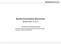 Senate Committee Overviews Updated: April 4, 2015 National Journal Presentation Credits Producers: Katharine Conlon, Tucker Doherty, David Stauffer Directors: