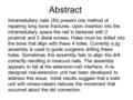 Abstract Intramedullary nails (IN) present one method of repairing long bone fractures. Upon insertion into the intramedullary space the nail is fastened.