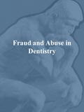 Fraud and Abuse in Dentistry. Definition Fraud is the intentional perversion of truth in order to induce another to part with something of value, or surrender.