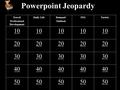 Powerpoint Jeopardy Travel/ Professional Development Daily LifeDemand/ Outlook FFAVariety 10 20 30 40 50.