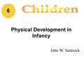 Physical Development in Infancy