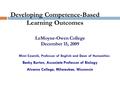 LeMoyne-Owen College December 15, 2009 Mimi Czarnik, Professor of English and Dean of Humanities Becky Burton, Associate Professor of Biology Alverno College,