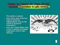 Chapter 25 / Section III: Pages 597-601 Economic Imperialism in Latin America This section is about: This section is about: How many Latin American nations.