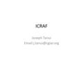 ICRAF Joseph Tanui CHALLENGE Enabling landscape level ecosystem integrity for improved productivity, livelihoods and conservation.