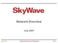 Enabling Asset Security and Management NWO.0707.01P Page 1 Network Overview July 2007.