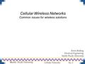 Cellular Networks No. 1  Seattle Pacific University Cellular Wireless Networks Common issues for wireless solutions Kevin Bolding Electrical Engineering.