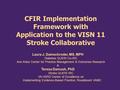 CFIR Implementation Framework with Application to the VISN 11 Stroke Collaborative Laura J. Damschroder, MS, MPH Diabetes QUERI Co-IRC Ann Arbor Center.