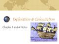 Exploration & Colonization Chapter 3 and 4 Notes.