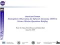 1 INSTITUTE OF SPACE SYSTEMS www.irs.uni-stuttgart.de Universität Stuttgart Universities Space Research Association Deutsches SOFIA Institut American-German.