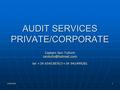 5/26/20161 AUDIT SERVICES PRIVATE/CORPORATE Captain Iain Tulloch tel +34 654538767/+34 941499281.