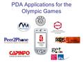 PDA Applications for the Olympic Games. Consolidated collaborations GET & Tsinghua University: –(Prof. Ding Xiaoqing) LingTour Chinese character recognition.