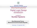 Eng. Mohammed Timraz Electronics & Communication Engineer University of Palestine Faculty of Engineering and Urban planning Software Engineering Department.