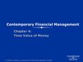 © 2004 by Nelson, a division of Thomson Canada Limited Contemporary Financial Management Chapter 4: Time Value of Money.