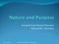 Standard Grade Physical Education Holyrood R.C. Secondary Nature and pupose1Holyrood Secondary School - Standard Grade.