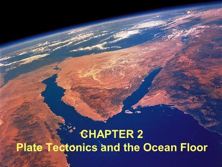 1 CHAPTER 2 Plate Tectonics and the Ocean Floor. 2 2 Density measures the mass per unit volume of a substance. Density = _Mass_ Volume Density is most.